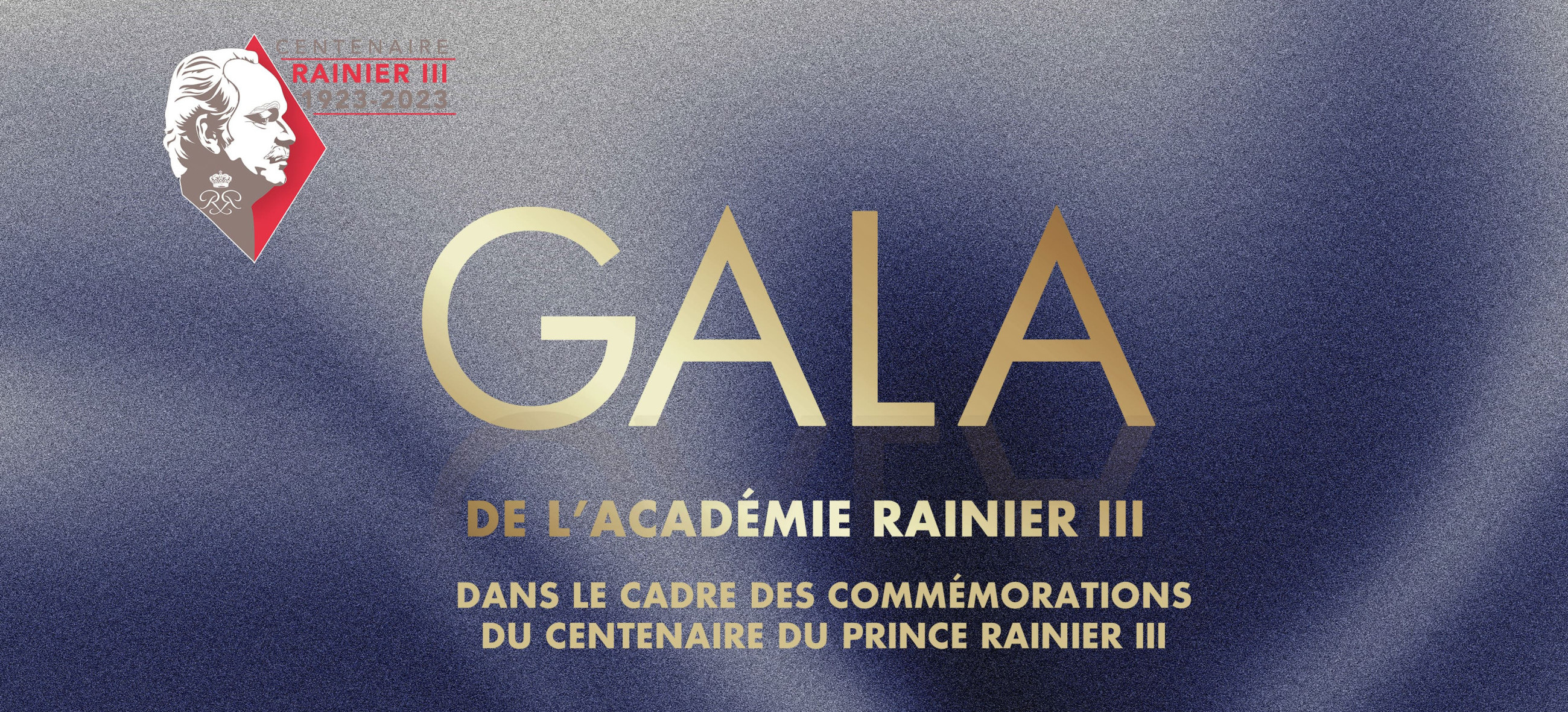 GALA | Commemorating the Centenary of Prince Rainier III